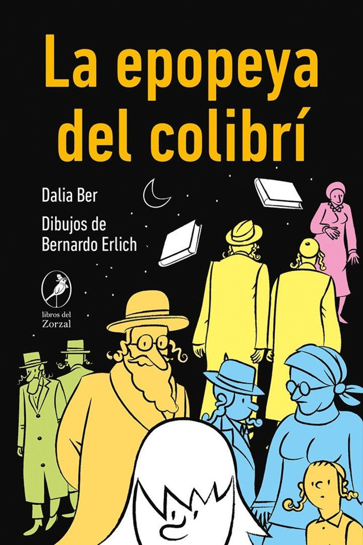 La epopeya del colibrí, de Dalia Ber, ilustrado por Bernardo Erlich (Libros del Zorzal). Foto: gentileza editorial.