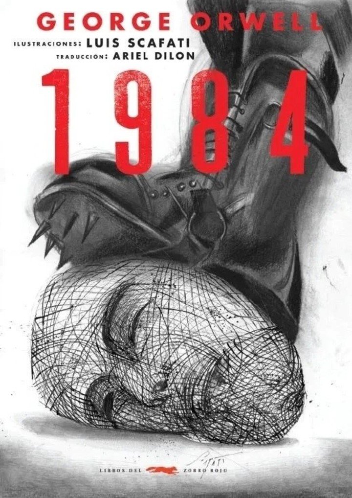 "1984" de George Orwell en la edición de Libros del Zorro Rojo con ilustraciones del mendocino Luis Scafati y traducción de Ariel Dilon.