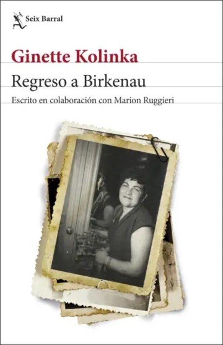 Regreso a Birkenau, de Ginette Kolinka. Foto: gentileza editorial.