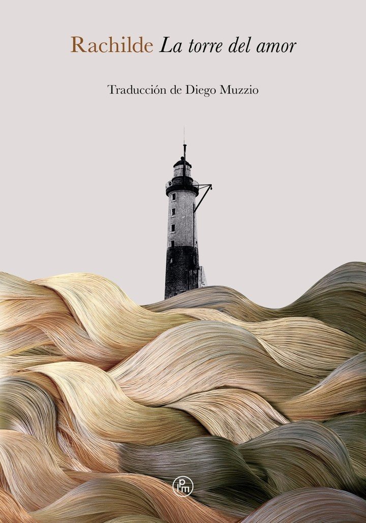 La torre del amor, de Marguerite Eymery (La parte maldita). Foto: gentileza editorial.
