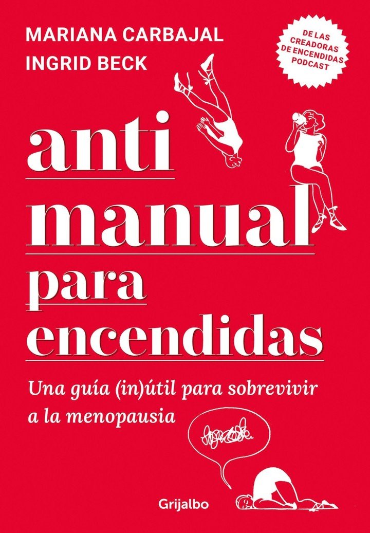 Antimanual para encendidas, de Mariana Carbajal e Ingrid Beck (Penguin Random House)
