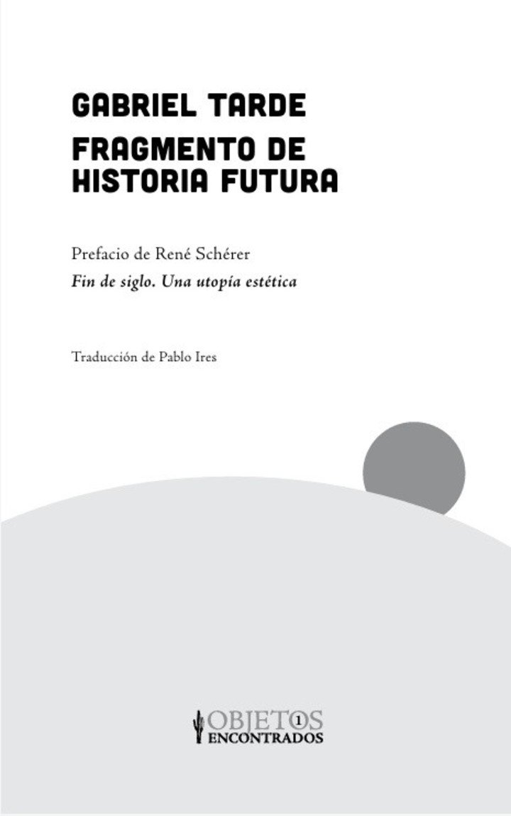 Fragmento de historia futura, de Gabriel Tarde (Cactus)