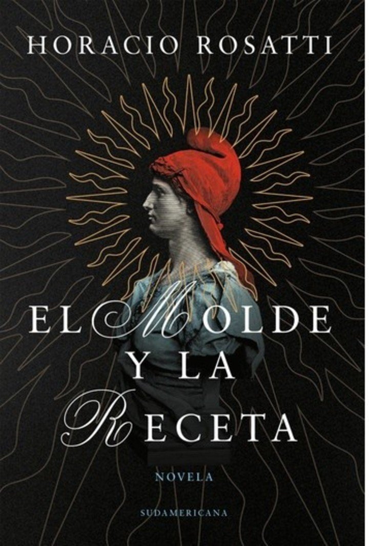 El molde y la receta, de Horacio Rosatti (Sudamericana). Foto: gentileza.