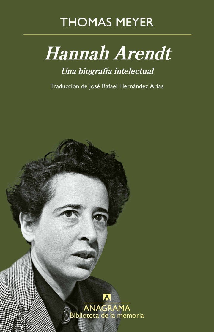 Hannah Arendt, de Thomas Meyer. Foto: gentileza Anagrama.