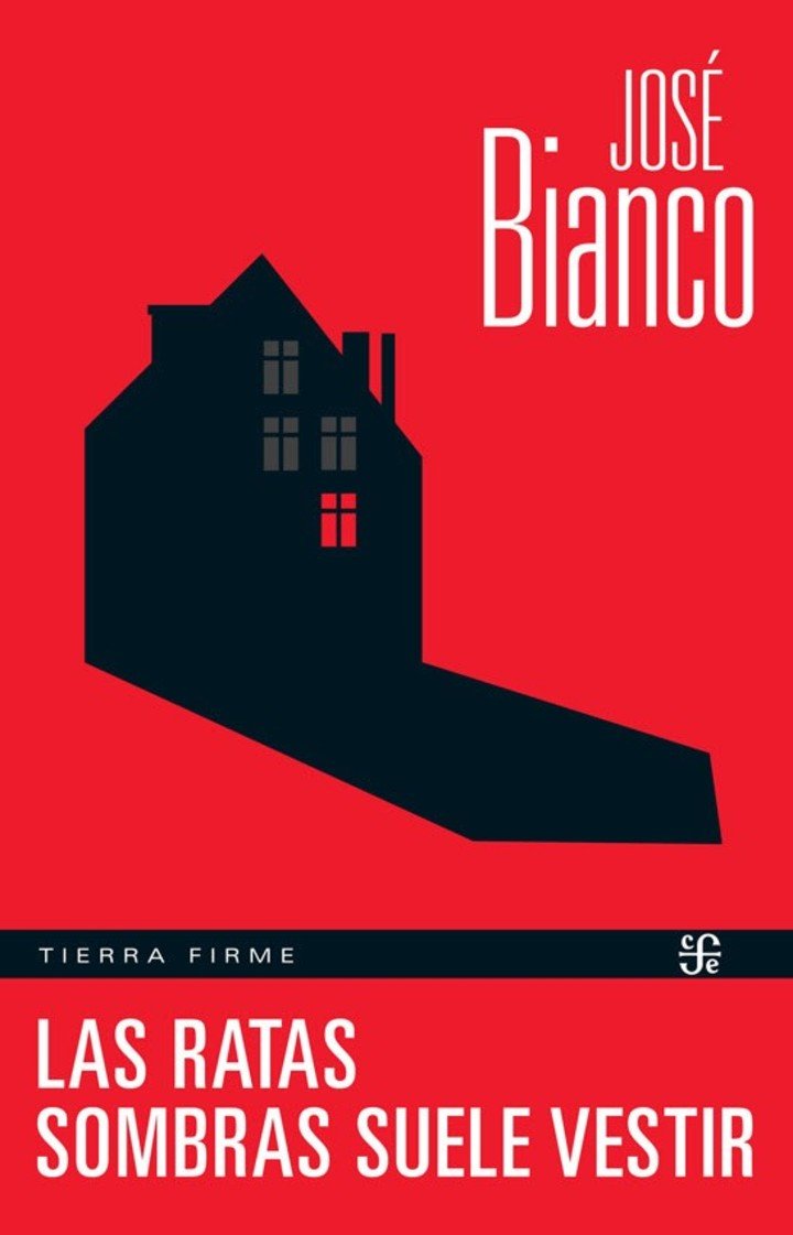 Las ratas / Sombras suele vestir, de José Bianco (FCE). Foto: gentileza.