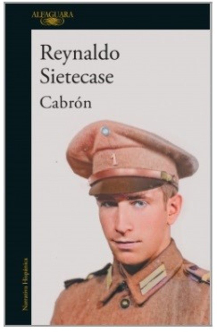 Cabrón, de Reynaldo Sietecase (Alfaguara). Foto: gentileza.