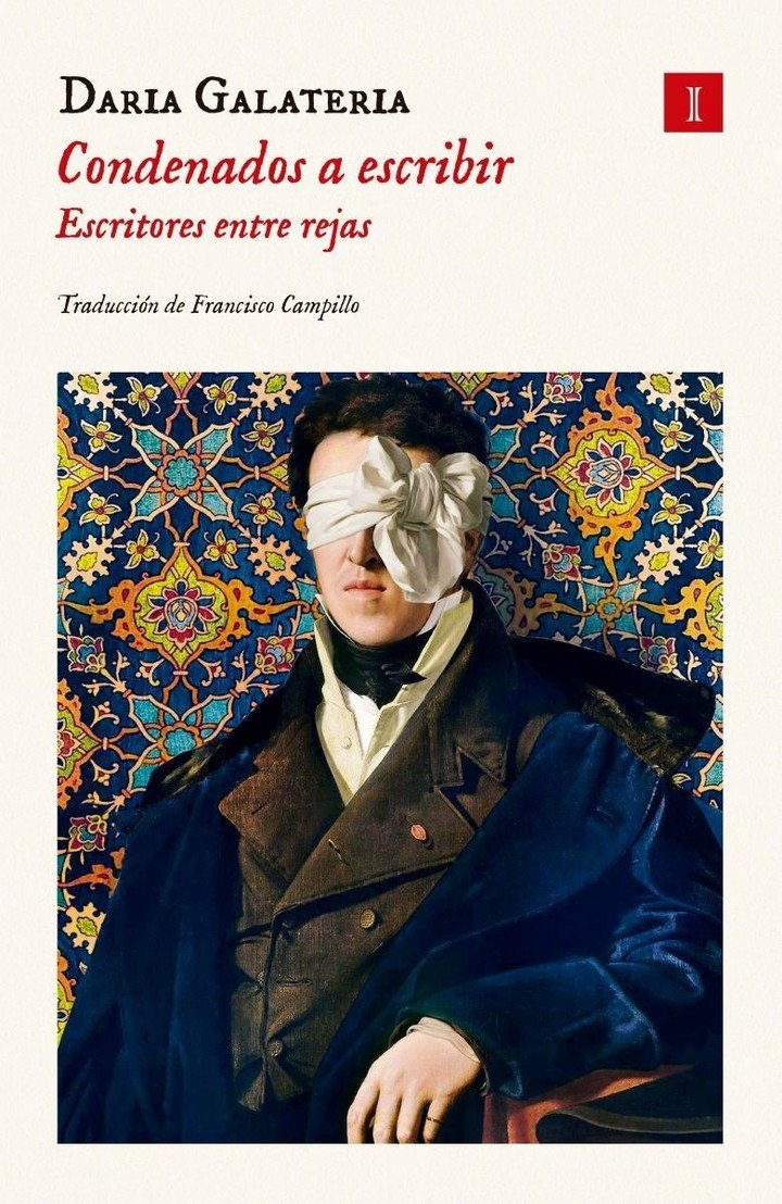 Condenados a escribir. Escritores entre rejas, de Daria Galateria (Impedimenta). Foto: gentileza.