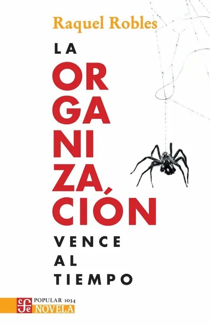 La organización vence al tiempo, de Raquel Robles (FCE). Foto: gentileza.