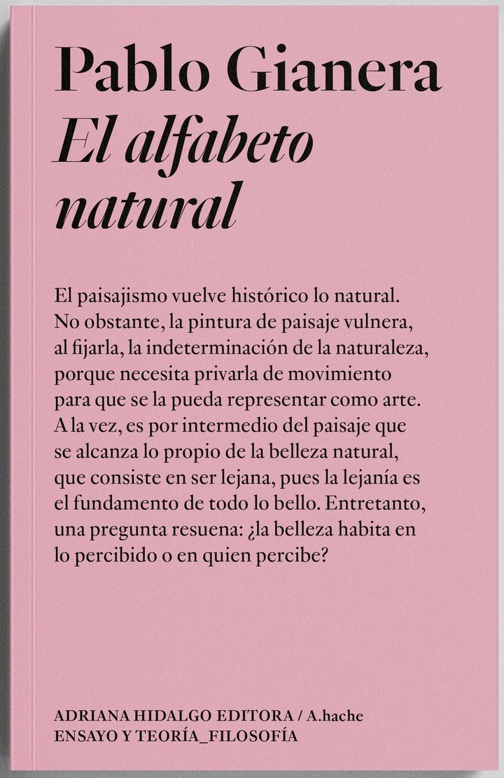 El alfabeto natural, de Pablo Gianera (Adriana Hidalgo editora). Foto: gentileza.