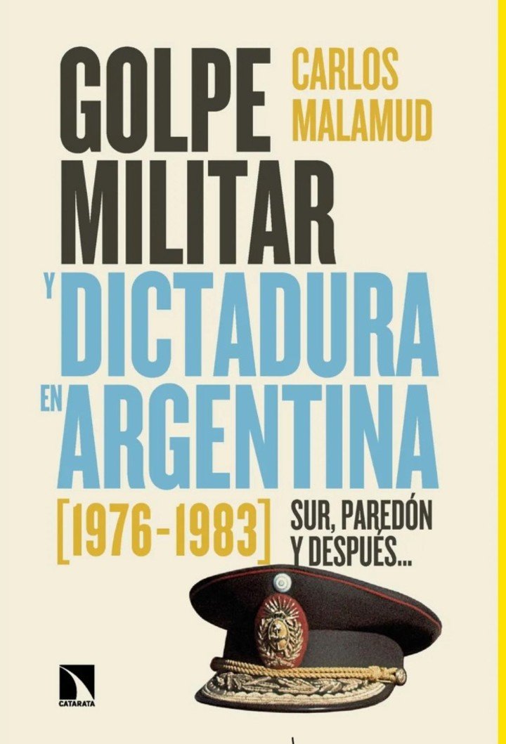Libro de Carlos Malamud, "Golpe militar y dictadura en Argentina (1976-1983)", de Editorial Catarata, 2026