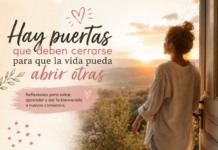 Hay puertas que deben cerrarse para que la vida pueda abrir otras