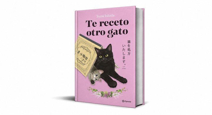 Te receto un gato (Planeta), de Syou Ishida. Foto: gentileza.