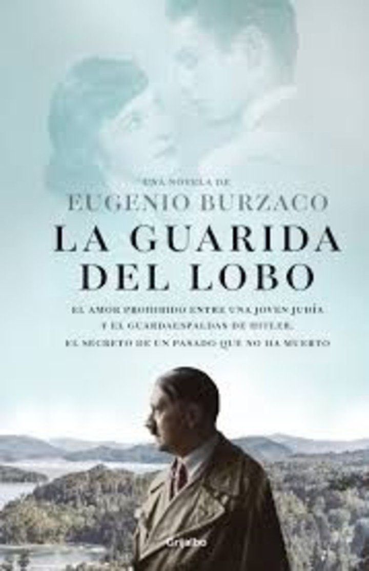 La guarida del lobo, de Eugenio Burzaco (Grijalbo). Foto: gentileza.