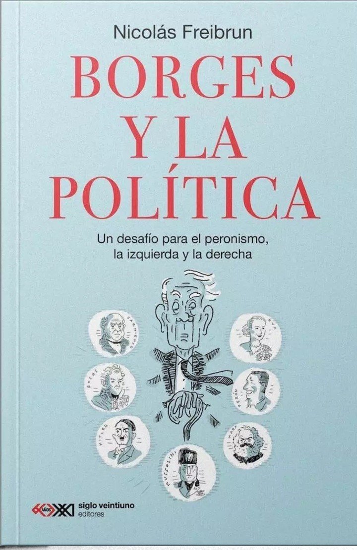 Nicolás Freibrun es autor de Borges y la política (Siglo XXI). Foto: gentileza editorial.